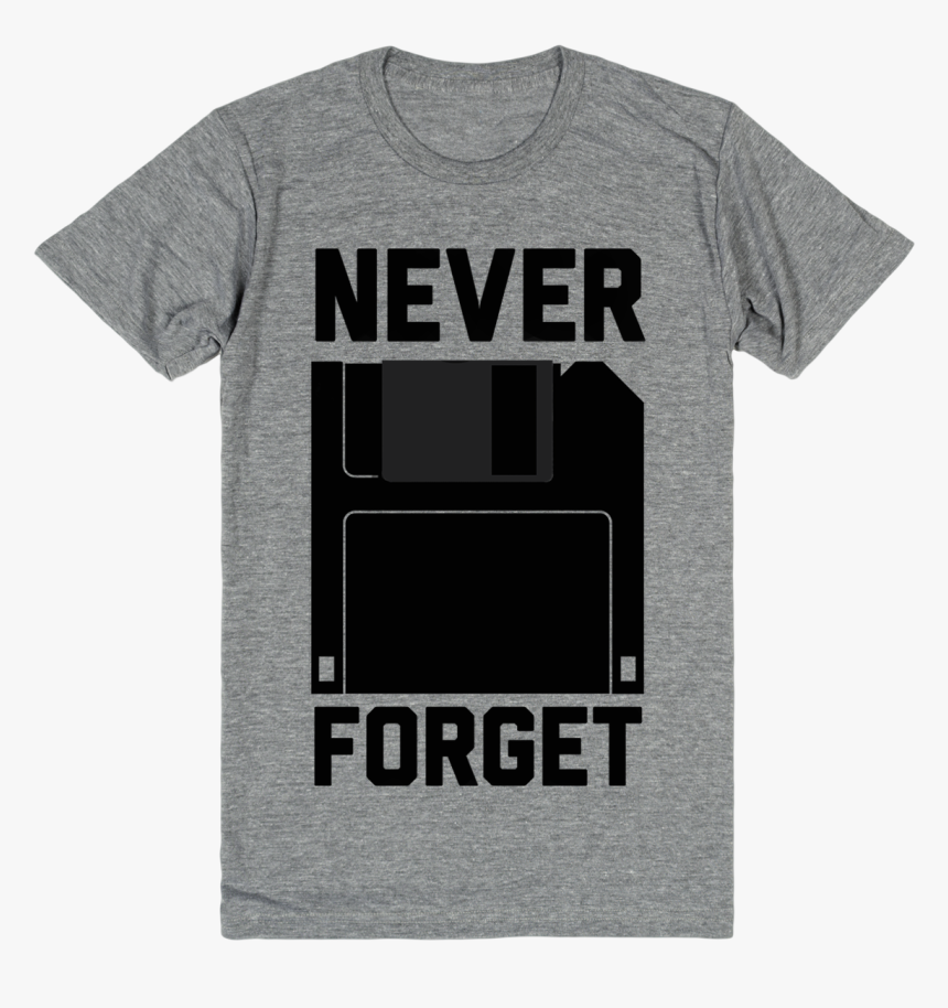 Never Forget - Active Shirt, HD Png Download