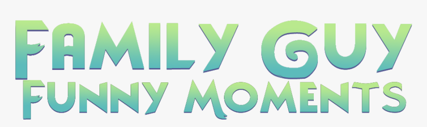 Amily Guy Funny Moments Text Green Font Logo, HD Png Download