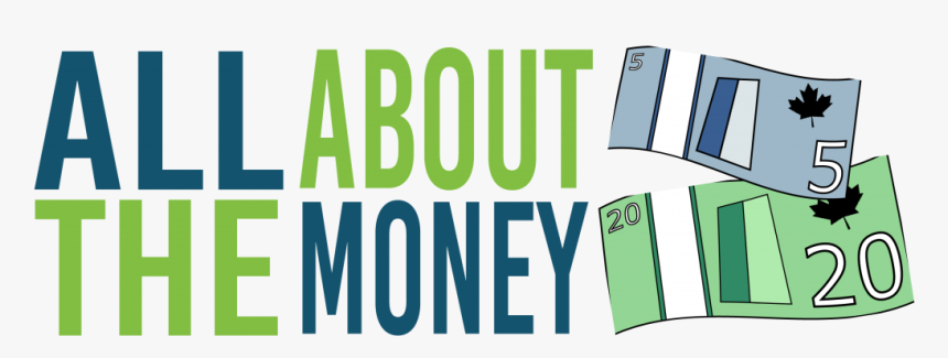About The Money Banner - Canada, HD Png Download