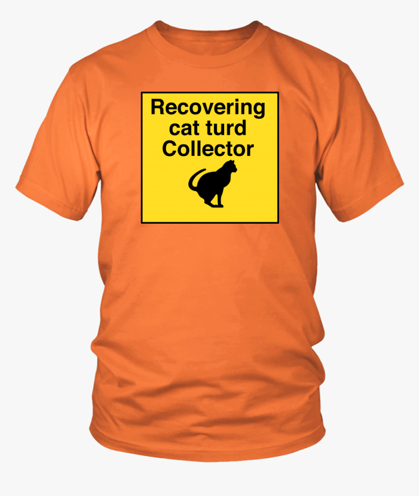 Recovering Cat Turd Collector Unisex Tee - T-shirt, HD Png Download