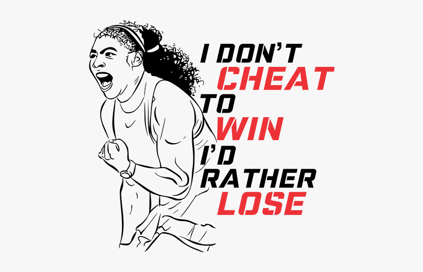 Don T Cheat To Win I Would Rather Lose, HD Png Download