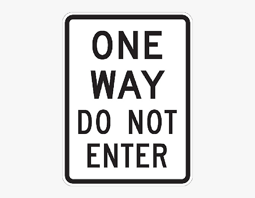 One Way Do Not Enter Aluminum Reflective Sign, 24 Inch - Do Not Block The Driveway, HD Png Download