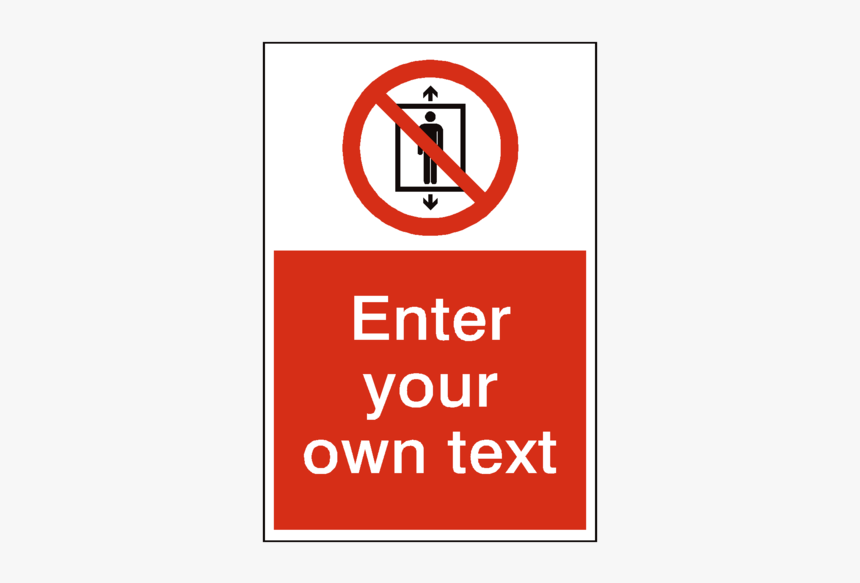 Do Not Use This Lift Custom Prohibition Sticker - Sign, HD Png Download