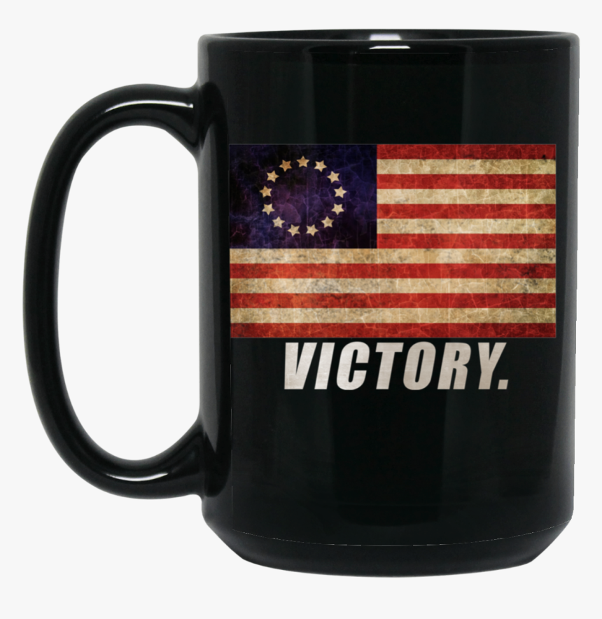Nine Line Betsy Ross Flag Victory Mug Shirt, Hoodie - Two Thing Is Hard With Programming, HD Png Download