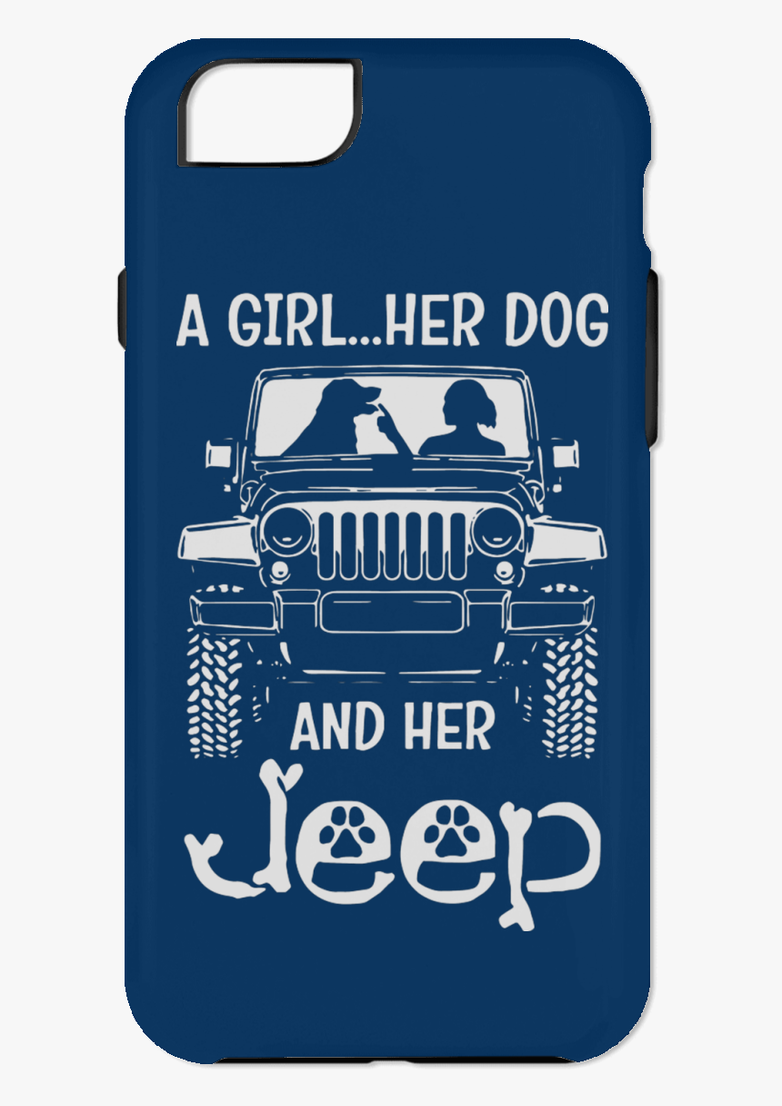A Girl Her Dog And Jeep Phone Case Royal / Iphone 6 - Girl Her Dog And Her Jeep, HD Png Download