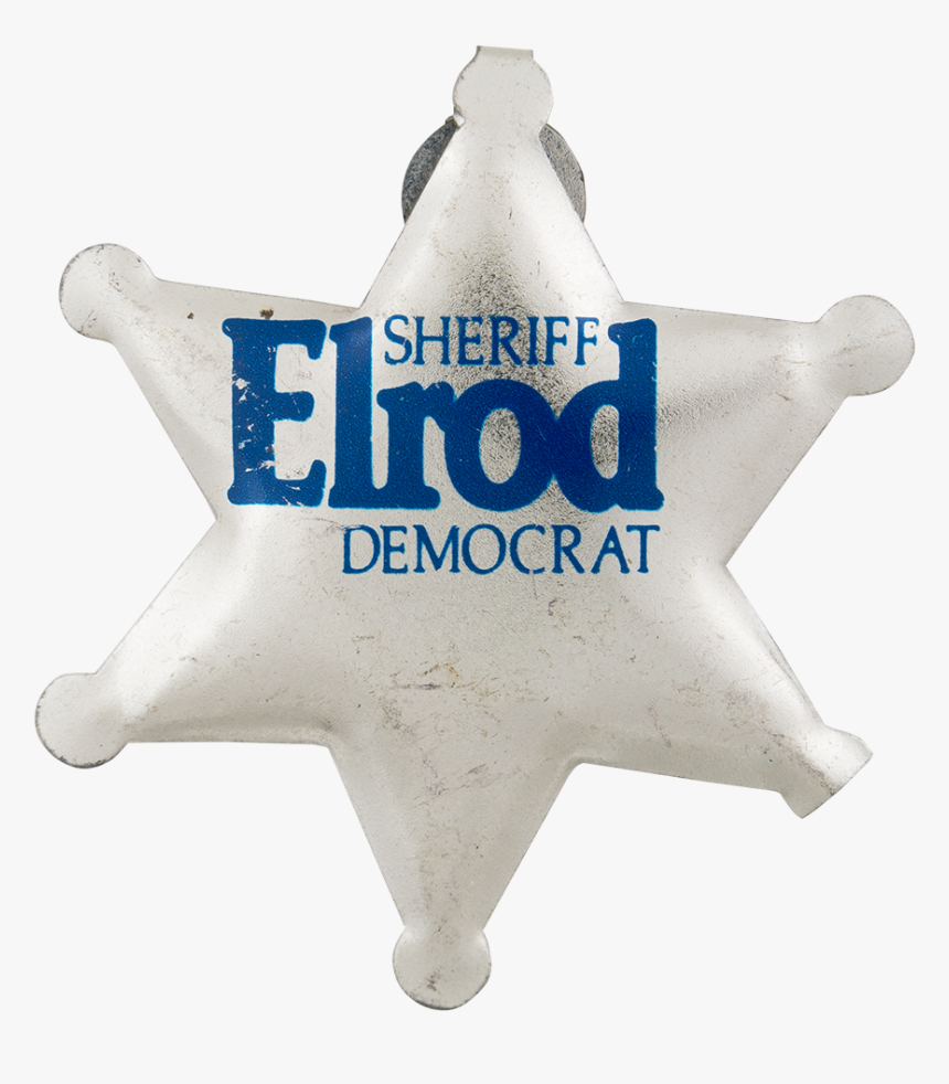 Sheriff Elrod Democrat Sheriff Badge Political Button - Sign, HD Png Download