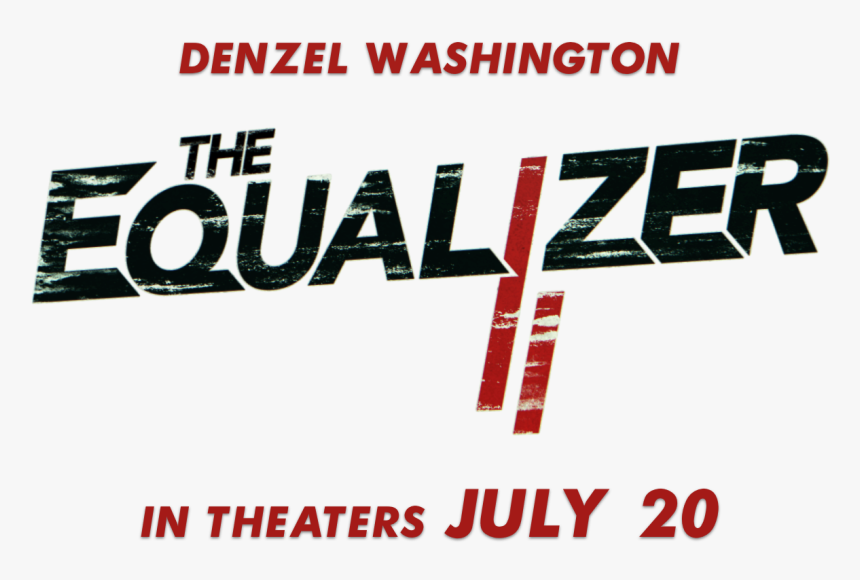 Equalizer 2 Movie Title , Png Download - Equalizer 2 Logo Png, Transparent Png