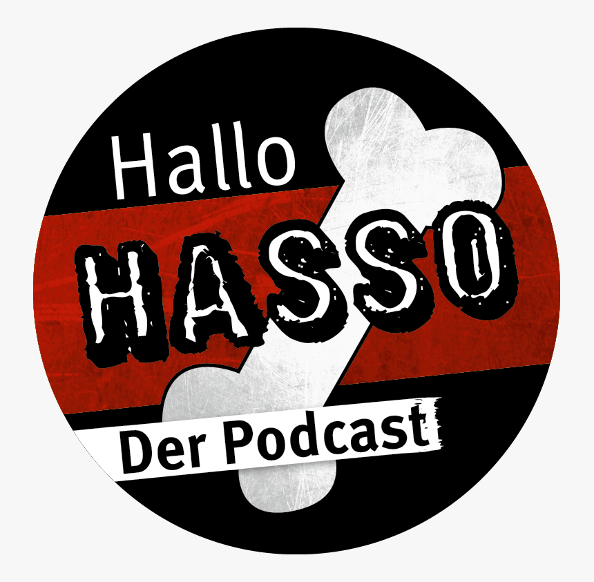 Hallo Hasso I Der Podcast - Label, HD Png Download