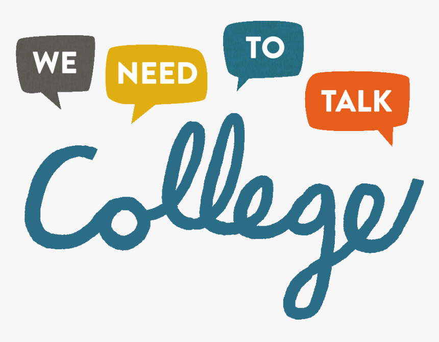 We Need To Talk College, HD Png Download