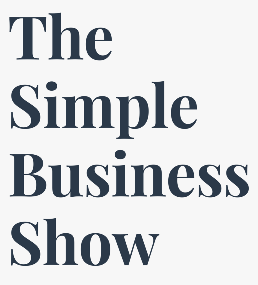 The Simple Business Show, HD Png Download