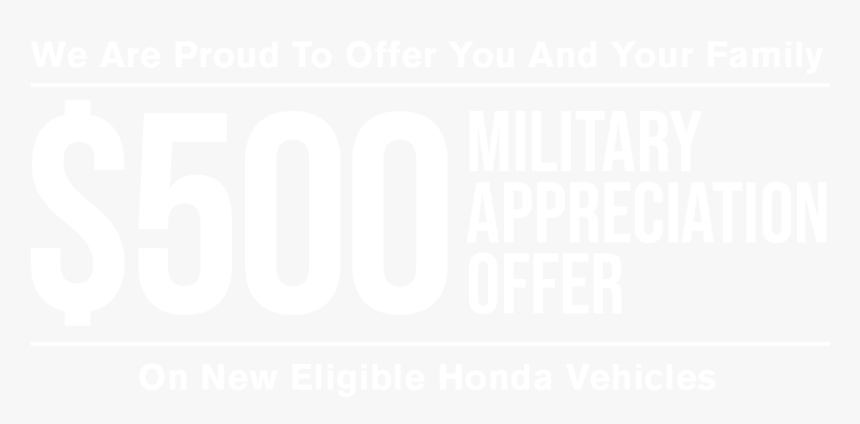 We Are Proud To Offer You And Your Family $500 Military - It's Pretty Amazing That Our, HD Png Download