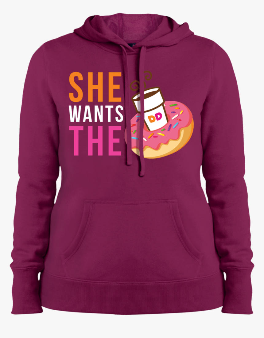 She Wants The Dunkin’ Donuts Sweatshirt, Hoodie - Poleras De Damas Png, Transparent Png