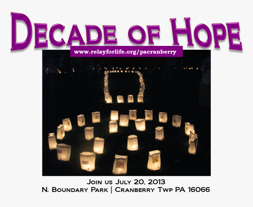 2013 Relay For Life, Decade Of Hope, HD Png Download
