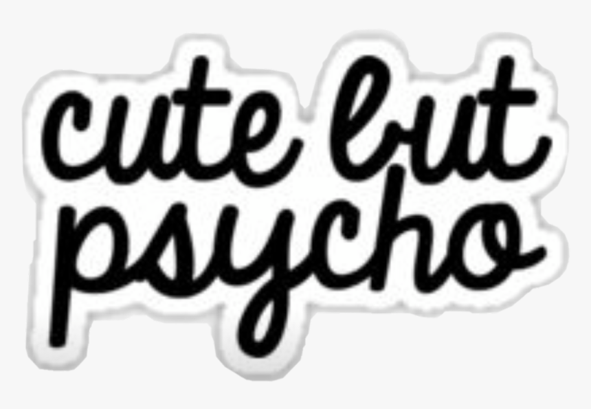 #redbubblestickers #redbubble #tumblr #cute #psycho, HD Png Download