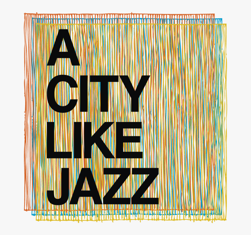 A City Like Jazz Logo, HD Png Download