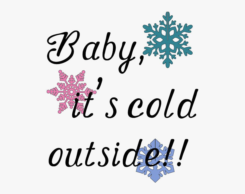 Transparent Baby It S Cold Outside Png - Schneeflocken, Png Download