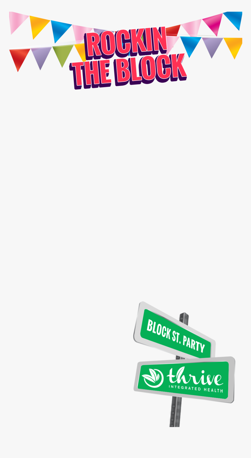 Thrive Snapchat Filter Block St Party - Party Snapchat Filter Png, Transparent Png