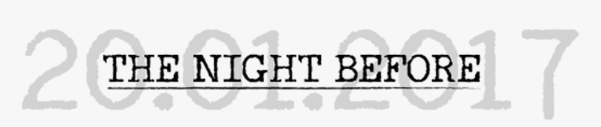 The Night Before - Calligraphy, HD Png Download