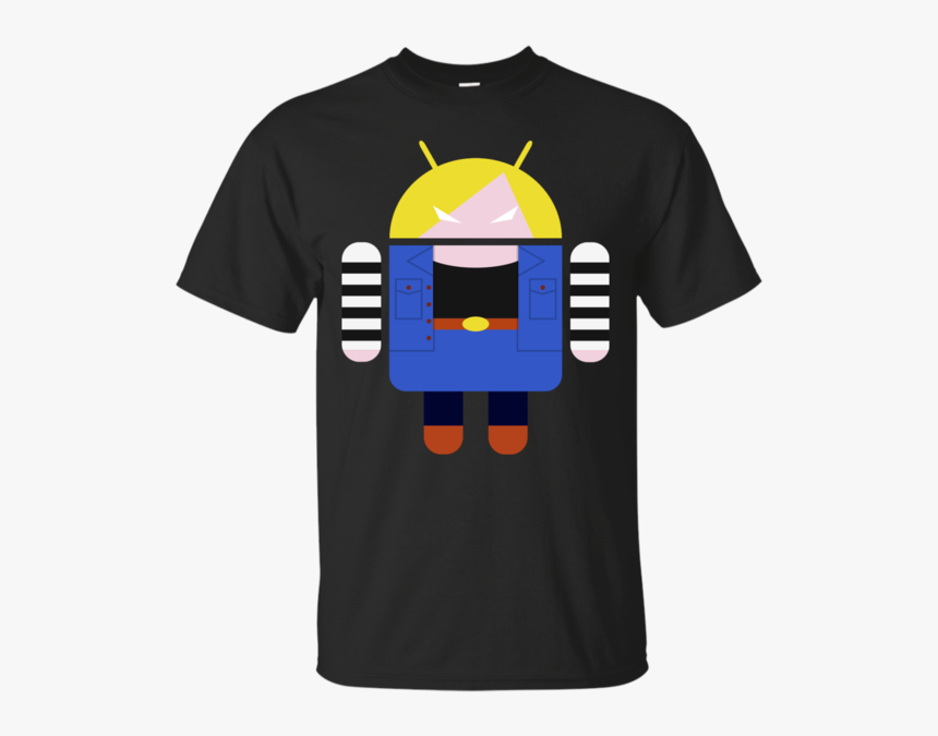 Android 18 Dragon Ball T Shirt & Hoodie - They Whispered To Her You Cannot Withstand, HD Png Download