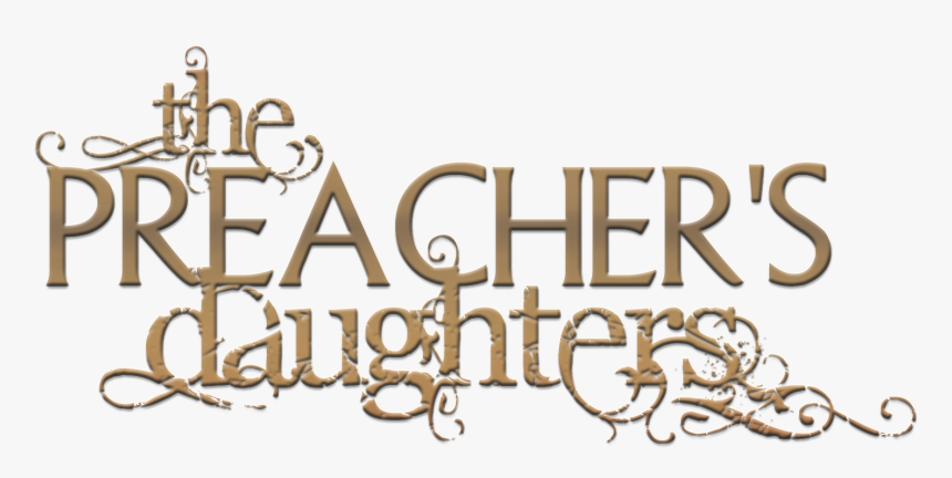 The Preacher S Daughters - Xs Puebla, HD Png Download