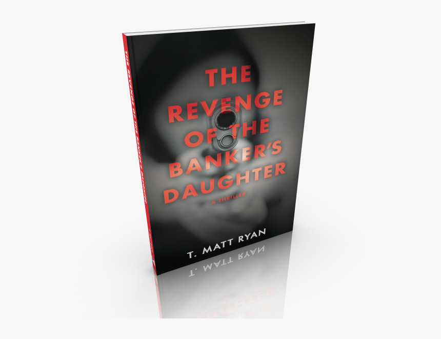 Revenge Of The Banker’s Daughter - Poster, HD Png Download