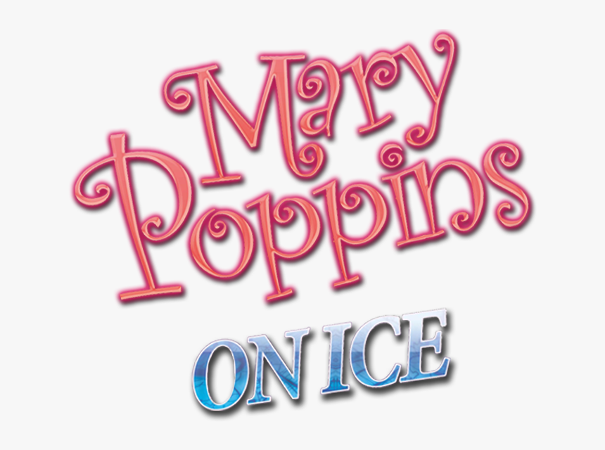 Mary Poppins On Ice - Calligraphy, HD Png Download