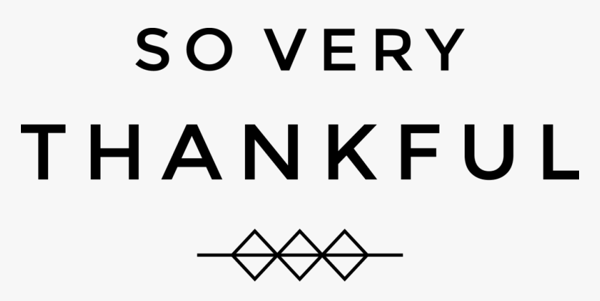 So Very Thankful Kbs - Thankful Png Transparent, Png Download