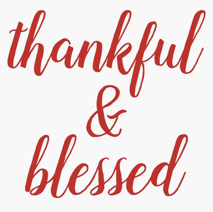 Thankful & Blessed Svg Cut File - Thankful & Blessed Transparent, HD Png Download
