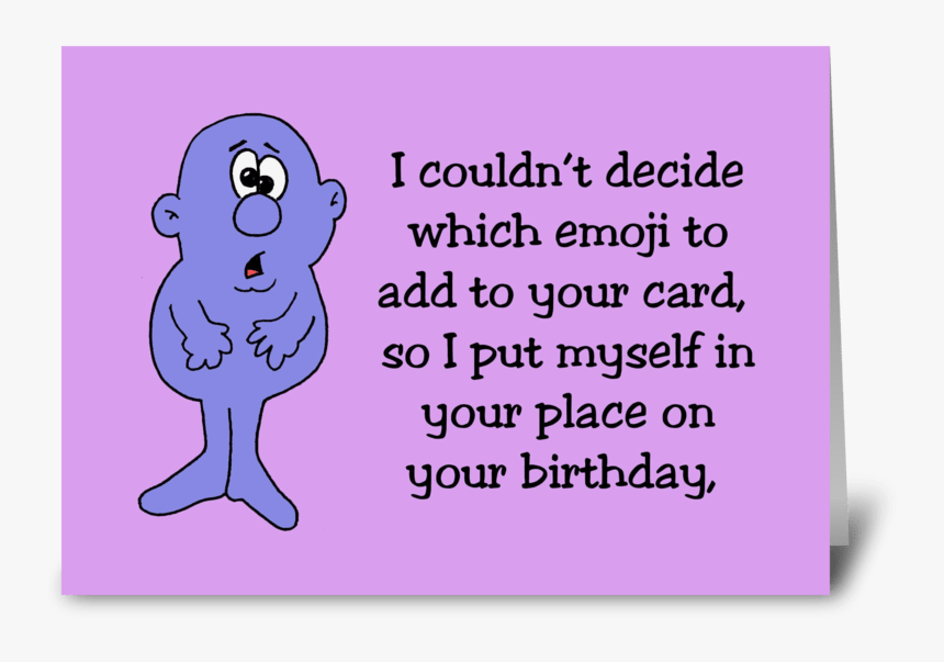 What Emoji Would Fit Your Birthday Greeting Card - Cartoon, HD Png Download