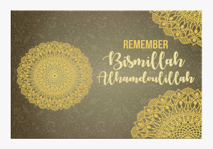 Remember Bismillah & Alhamdoulillah 
 Class, HD Png Download