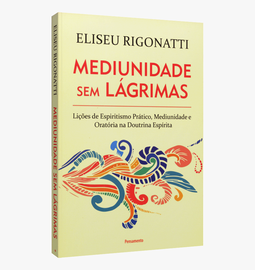 Livro Mediunidade Sem Lágrimas, HD Png Download