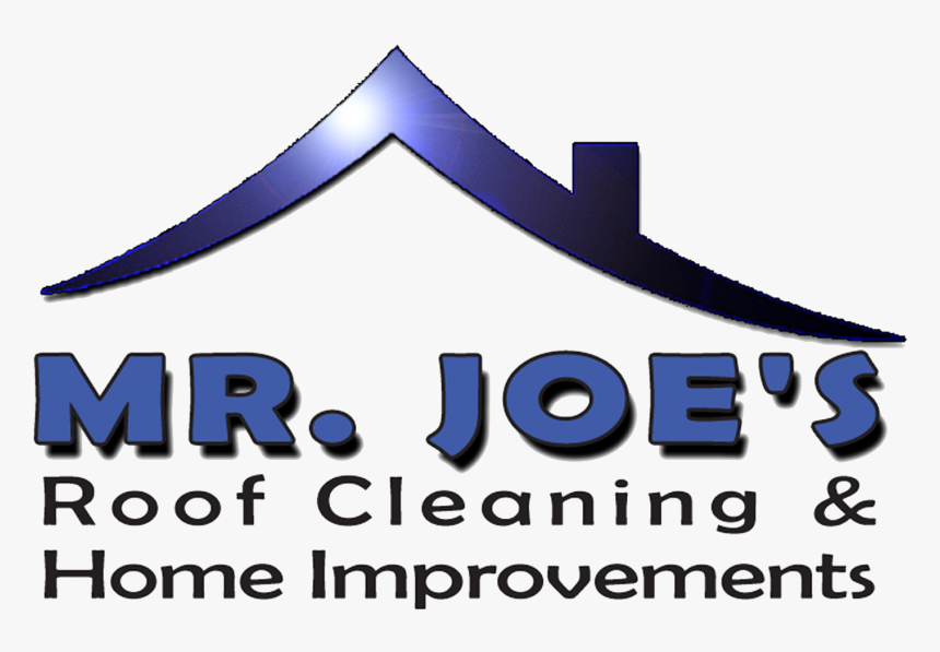 Joe S Roof Cleaning And Home Improvements - Poster, HD Png Download