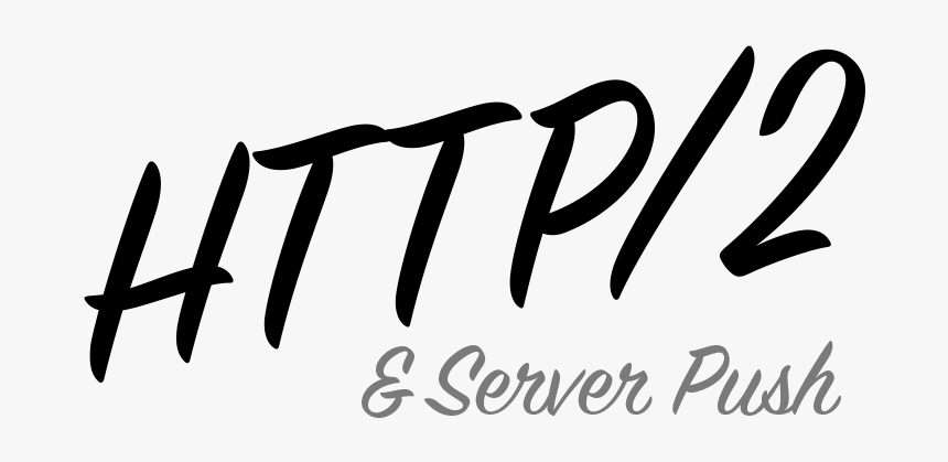 Http/2 Server Push - Calligraphy, HD Png Download
