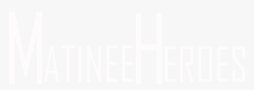 Matinee Heroes - Poster, HD Png Download