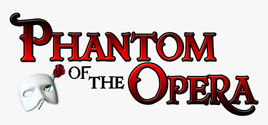 Phantom Of The Opera A New Musical Epic Of Romance - Lifehouse Theater Phantom Of The Opera, HD Png Download