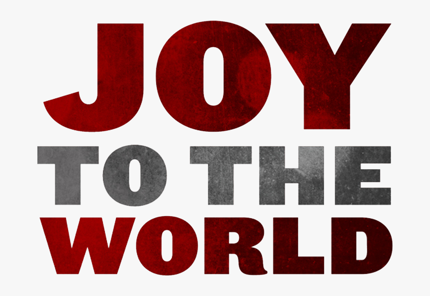 Com Joy To The World - Transparent Joy To The World Png, Png Download
