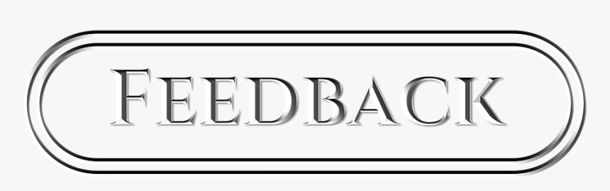 Feedback, Feed Back, Button, Silver, Steel - Signage, HD Png Download