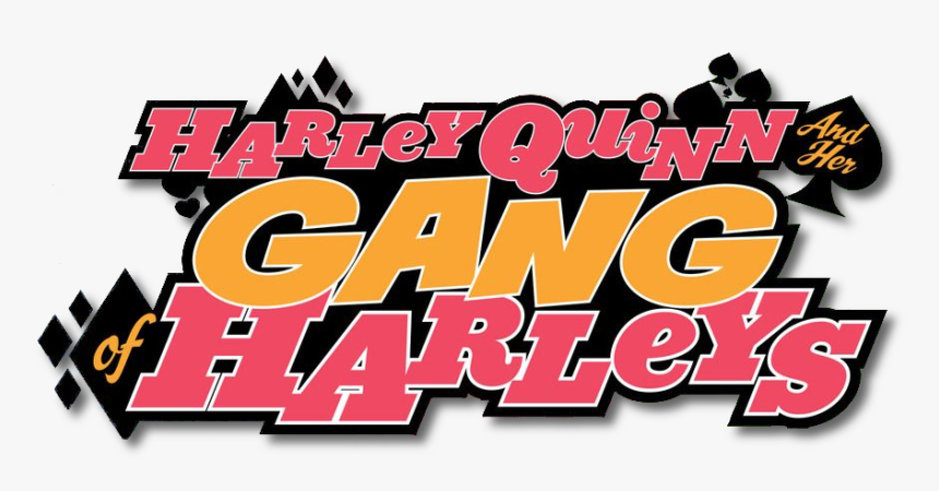 Dc Database - Harley Quinn And Her Gang Of Harleys Logo, HD Png Download