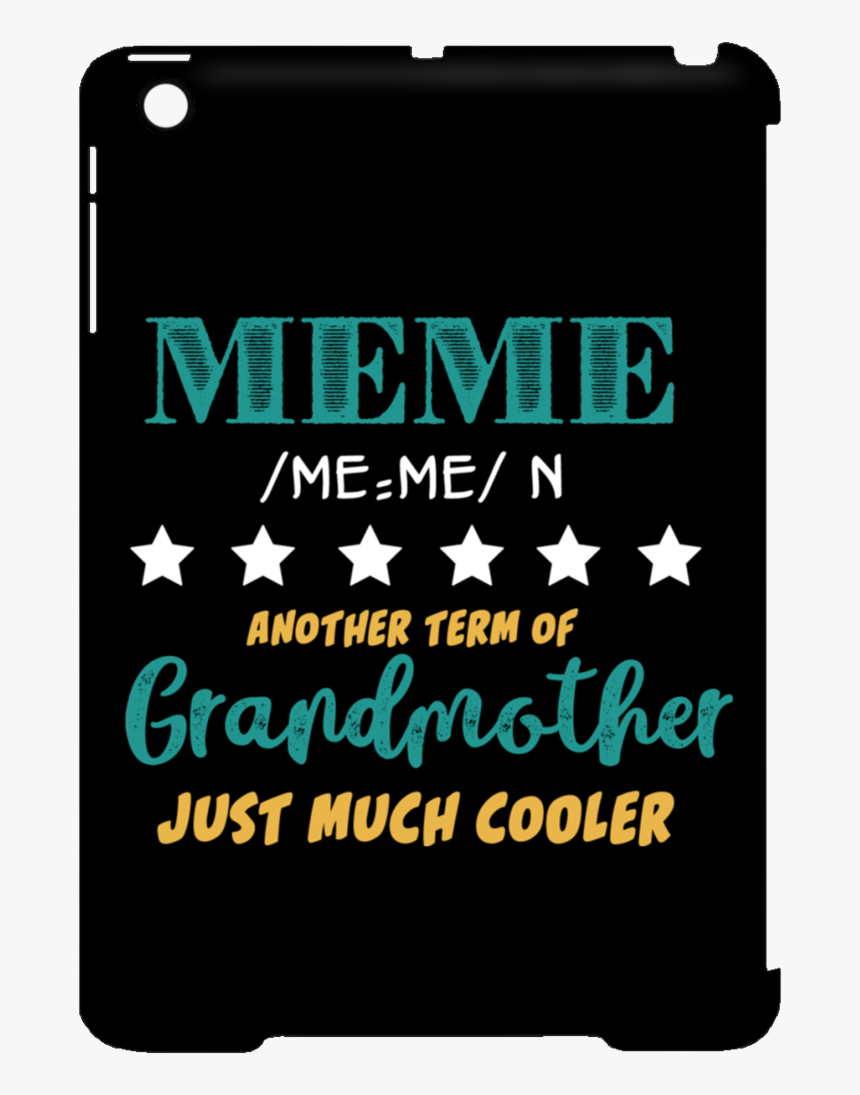 Meme Definition Grandma Tablet Covers - Gadget, HD Png Download