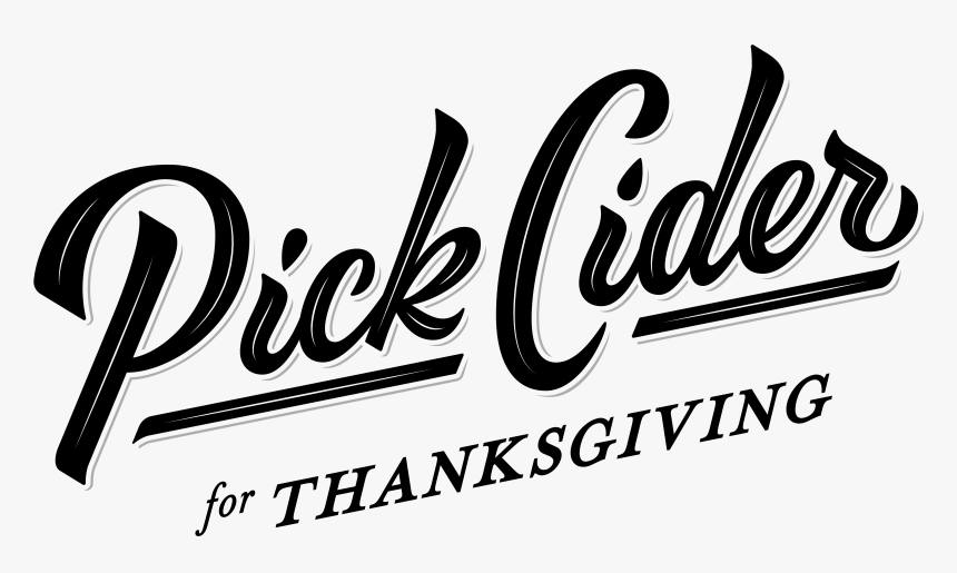 Pickcider Black Thanksgiving-01 - Thanks For Nothing, HD Png Download