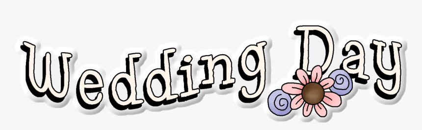Wedding Day Png New - Calligraphy, Transparent Png