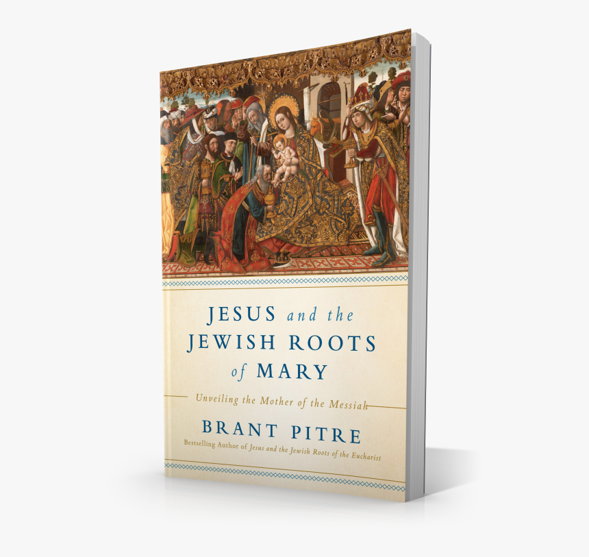 Jesus And The Jewish Roots Of Mary, HD Png Download