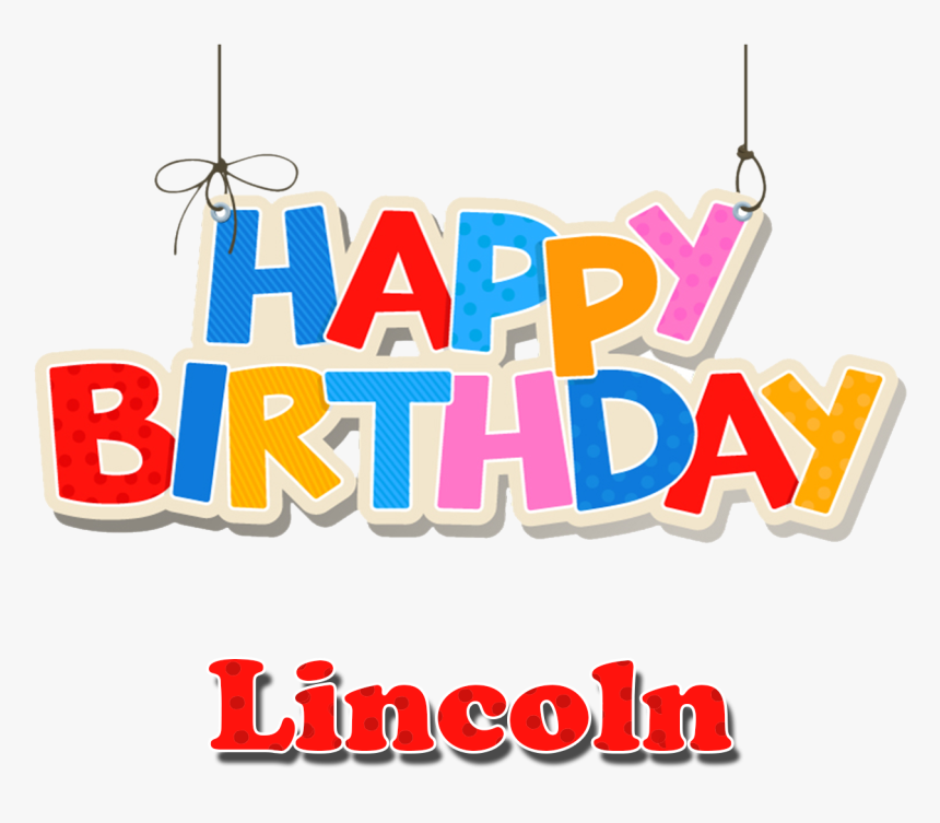 Lincoln Happy Birthday Name Png, Transparent Png