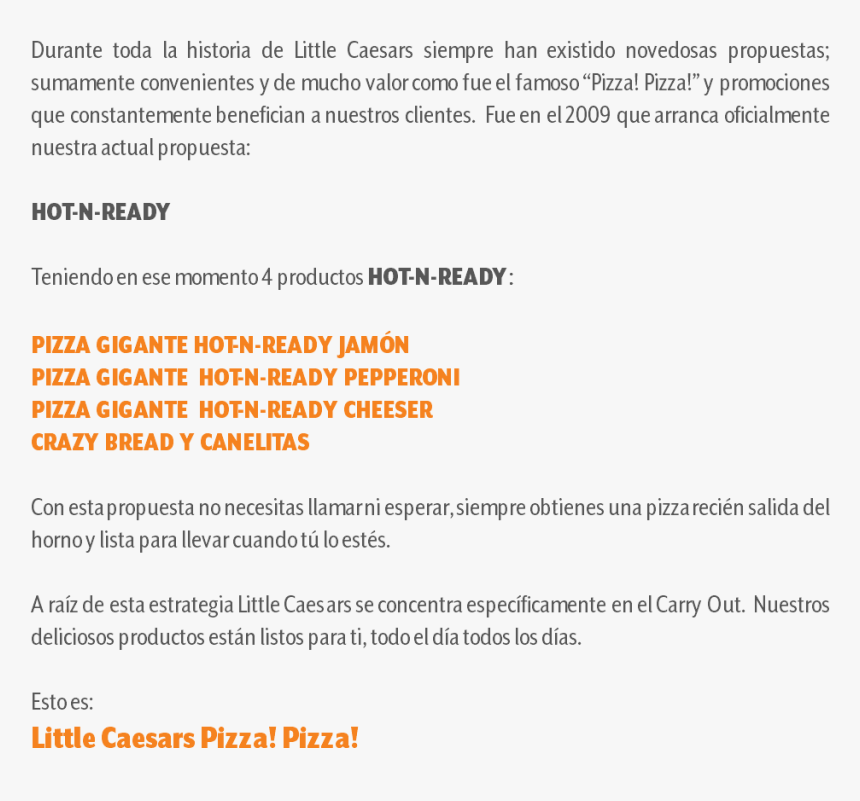 Durante Toda La Historia De Little Caesars Siempre - Frases De Little Caesar, HD Png Download