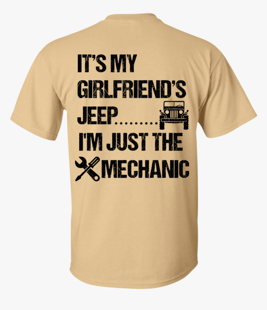 Its My Girlfriends Jeep Im Just The Mechanic Black - Boeing Ah 64 Apache T Shirt, HD Png Download
