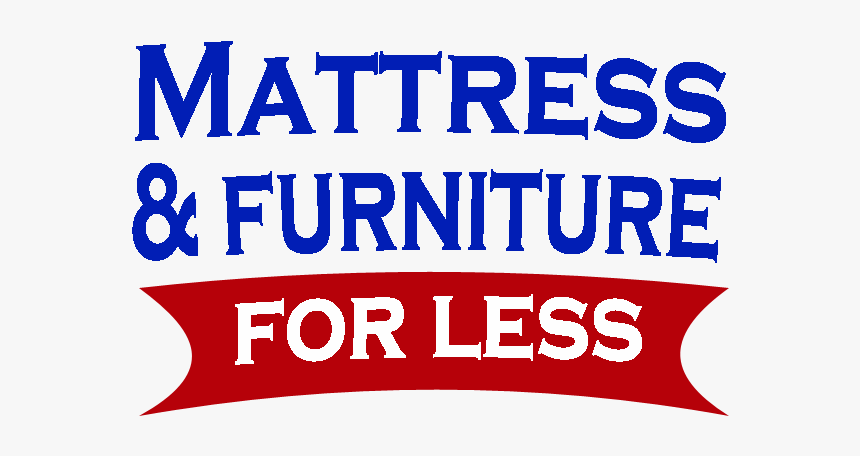 Mattress And Furniture For Less, HD Png Download