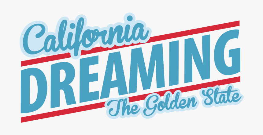California Dreaming Png - Graphic Design, Transparent Png