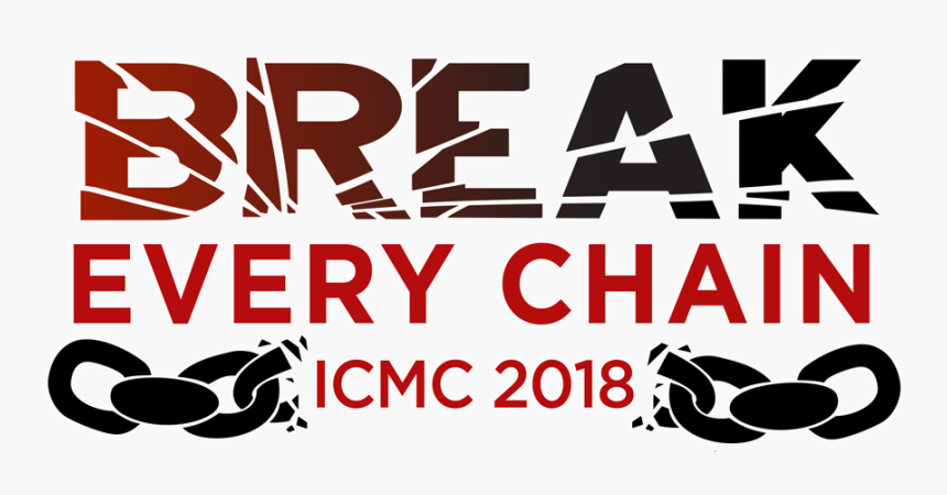 Hd Every Chain Icmc - Break Every Chain Icmc, HD Png Download