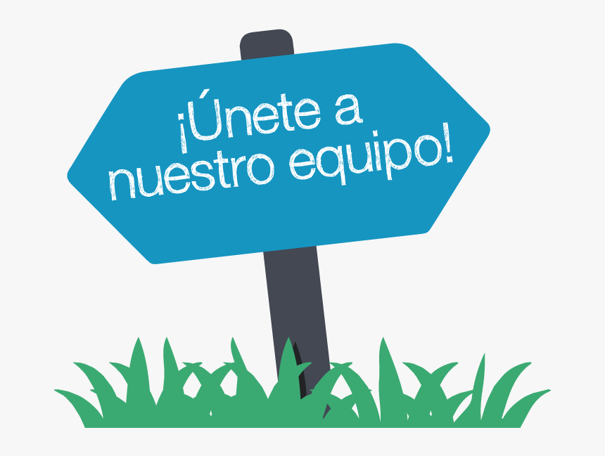 Únete A Nuestro Equipo - Sign, HD Png Download