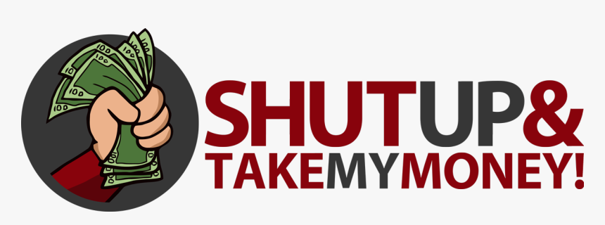 Shutupandtakemymoney Logo, HD Png Download